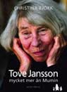 Tove Jansson- mycket mera &auml;n Mumin